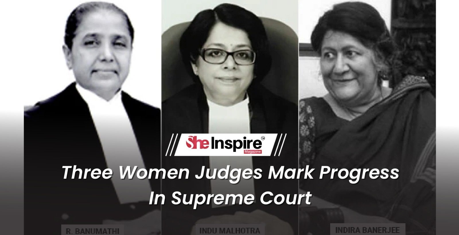 Three Women Judges Mark Progress In Supreme Court